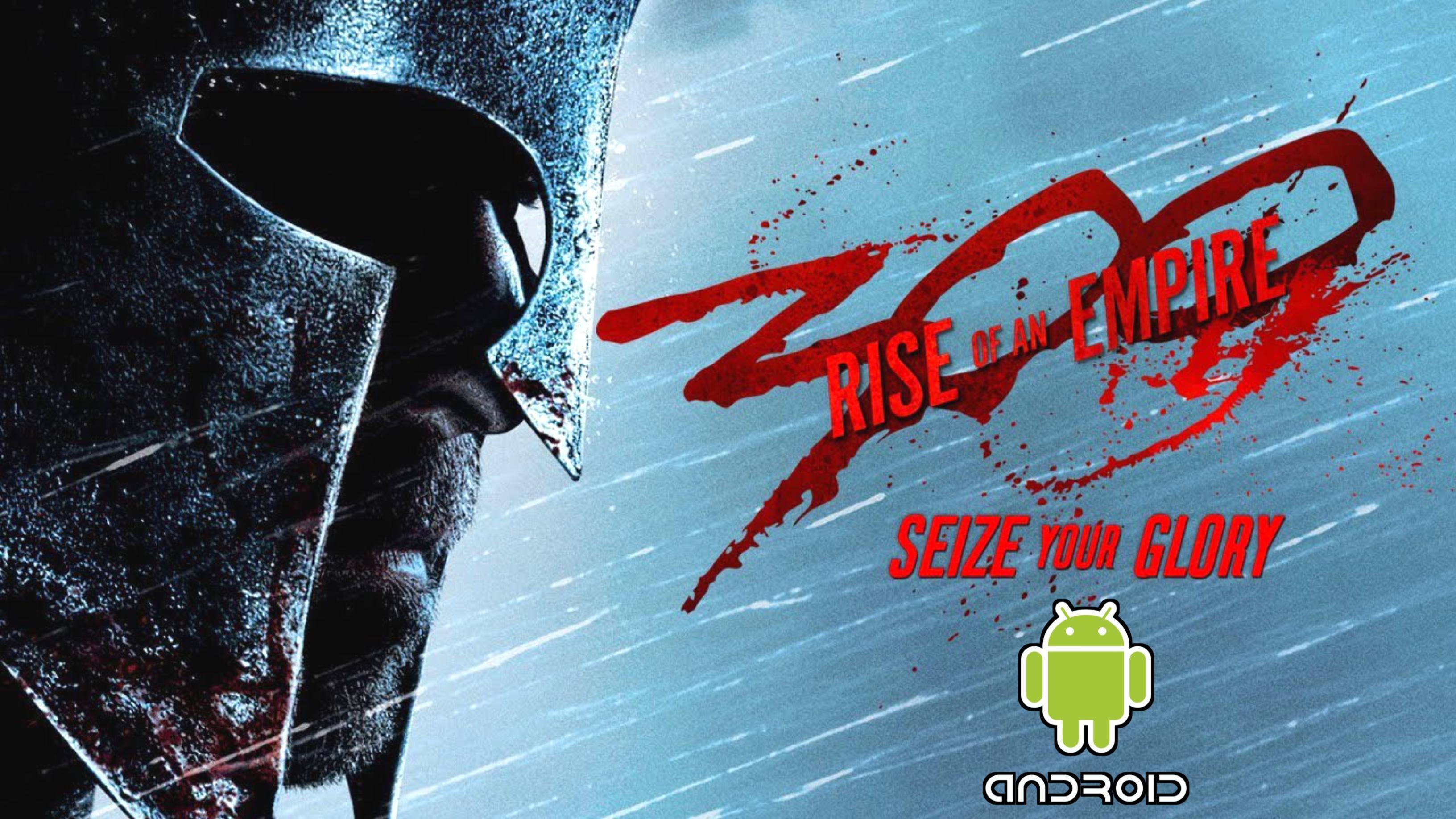 300: Seize Your Glory | Android
