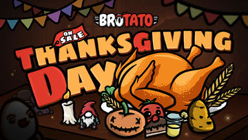 Brotato Thanksgiving Special: Fresh Faces, Unbelievable Deals!