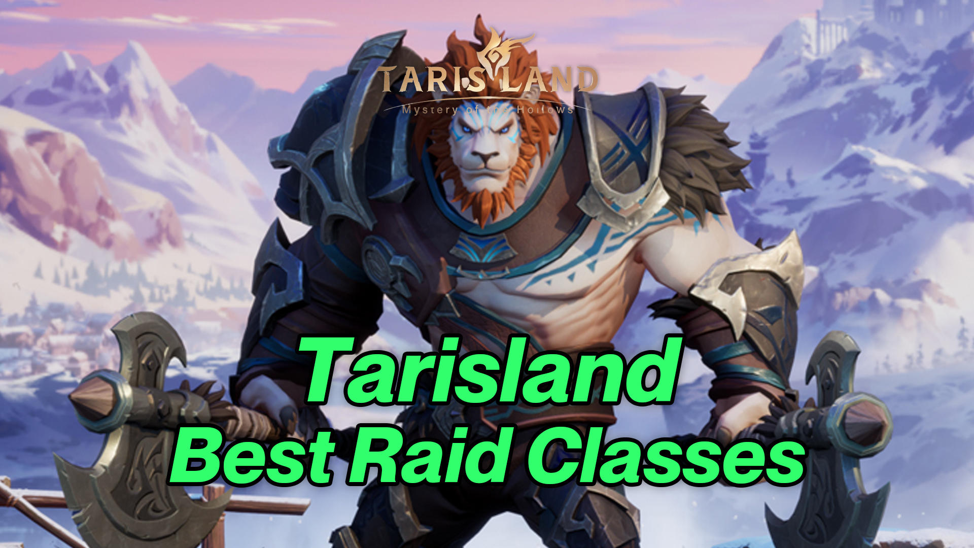 Tarisland: Best Classes for PvE Raids!