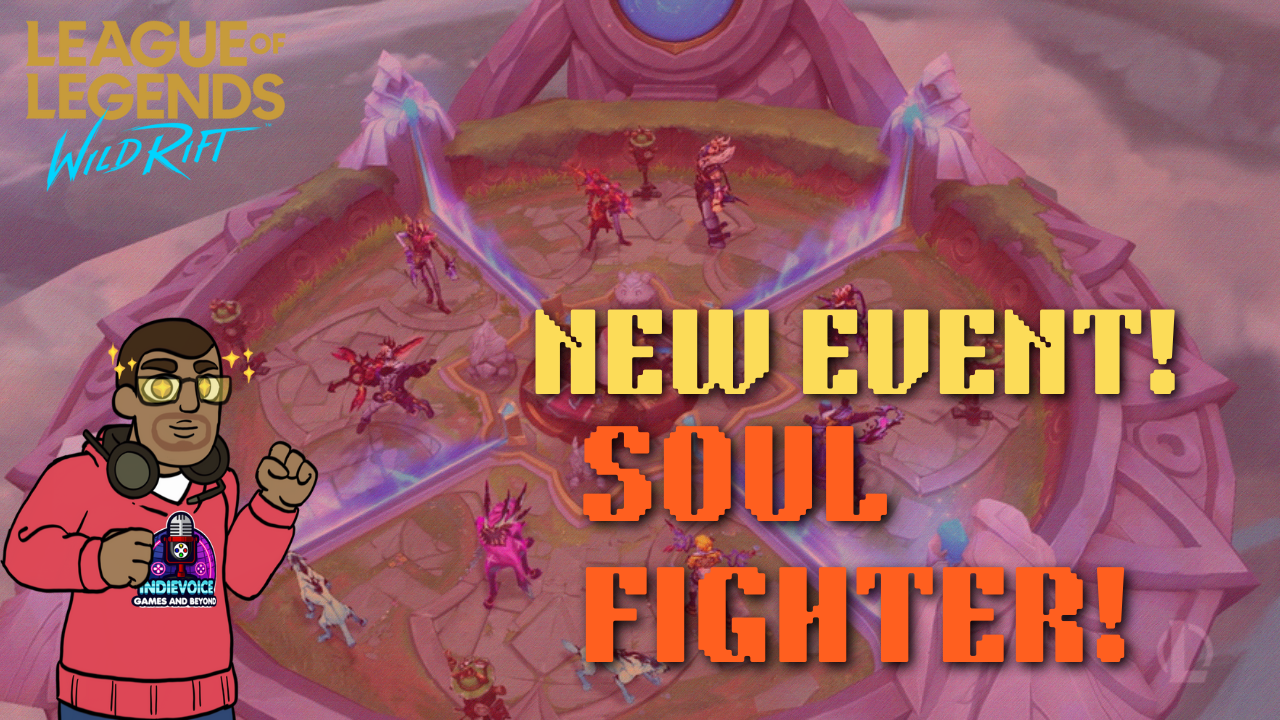 WELCOME TO SOUL FIGHTER!! NEW LEAGUE OF LEGENDS WILD RIFT EVENT!!!!