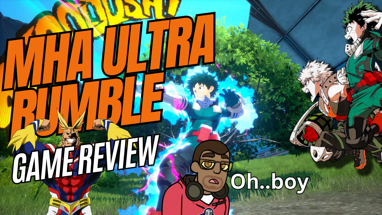 ARE YOU READY TO RUMBLE!! I..am not - MHA Ultra Rumble! Game Review