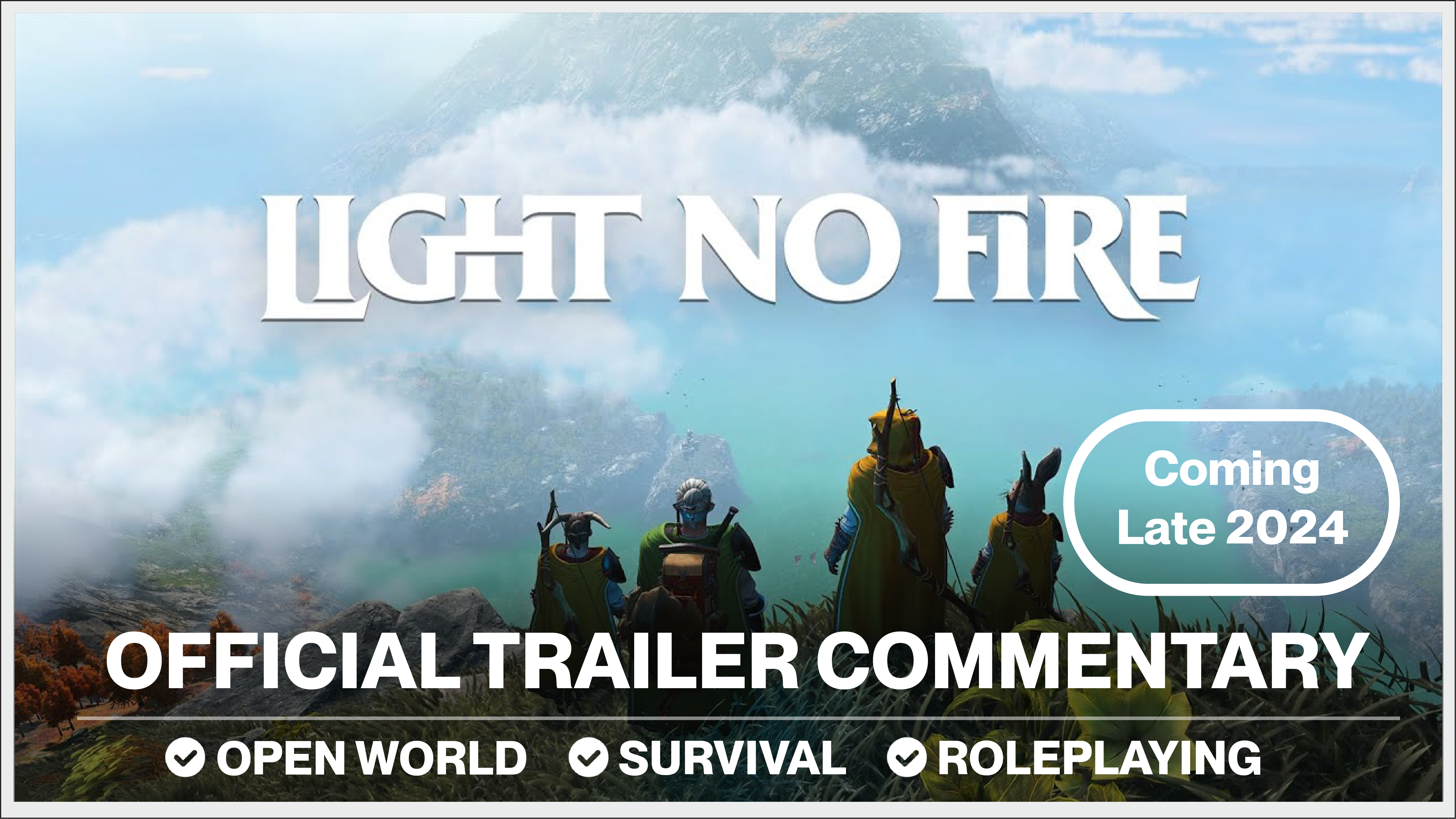 OFFICIAL LIGHT NO FIRE COMMENTARY!