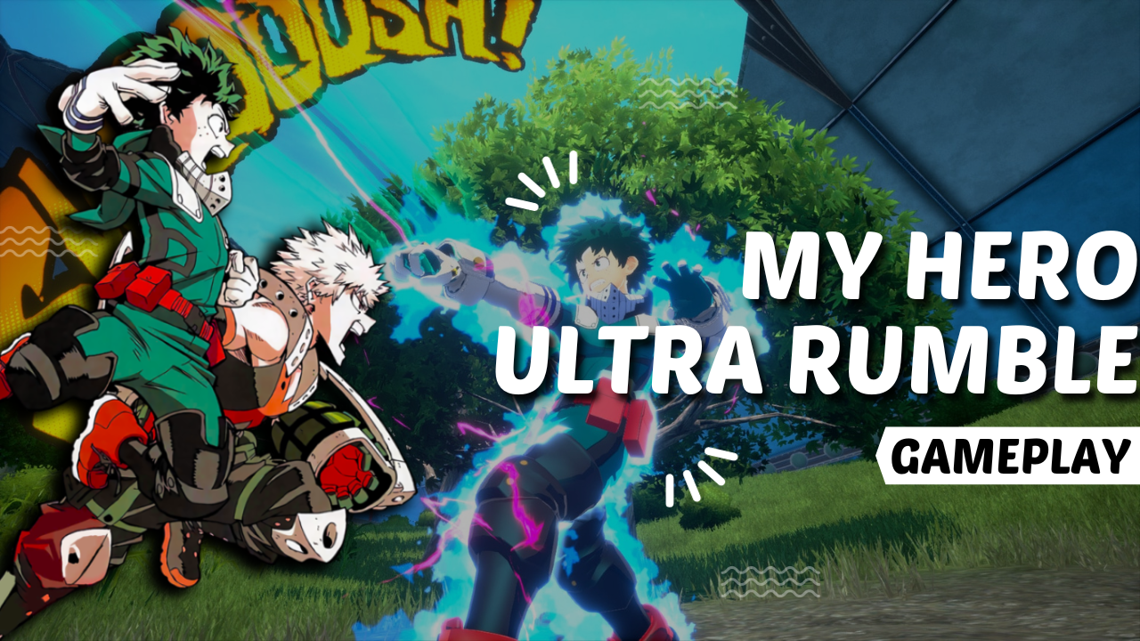 I WILL BE A HERO! - My Hero Ultra Rumble! Gameplay!