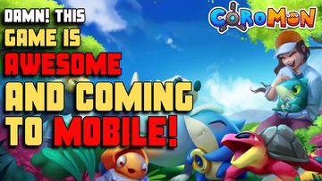 Coromon - This AMAZING Game... Is FINALLY COMING To MOBILE!!!