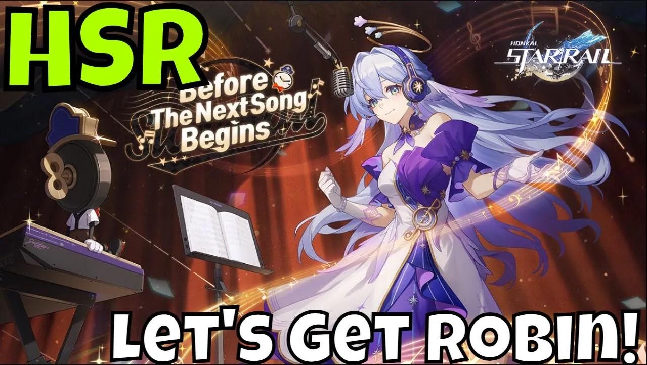 Honkai: Star Rail - Lets Get Robin/Support Queen Hype
