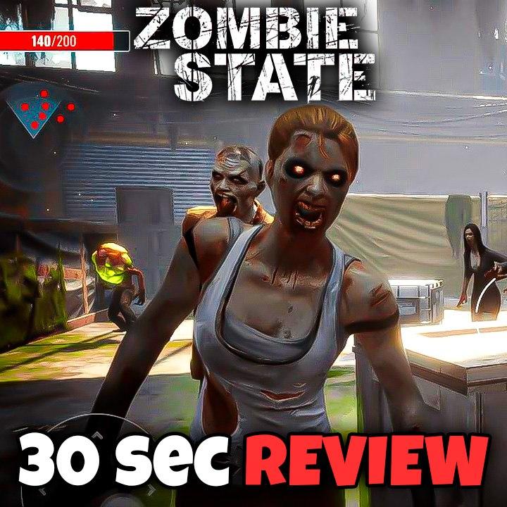 Fight Hordes of Zombies and Survive - Zombie State // 30 SEC REVIEWS