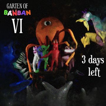 3 DAYS LEFT FOR GARTEN OF BANBAN 6!!!!!!!!! IM SO EXCITED. I CANT WAIT FOR IT TO RELEASE! 🤩🤩🤩🤩🤩