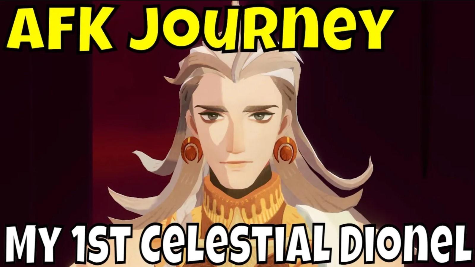 Afk Journey - My 1st Celestial Dionel/He Is Really Fun!