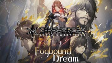 New Fogbound Dream Update Overview in 60 Seconds! | Snowbreak: Containment Zone