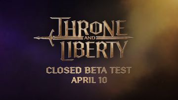 Throne and Liberty Global Announcement: Closed Beta on April 10