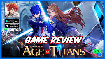 GRAND CROSS : Age of Titans - Quick Game Review