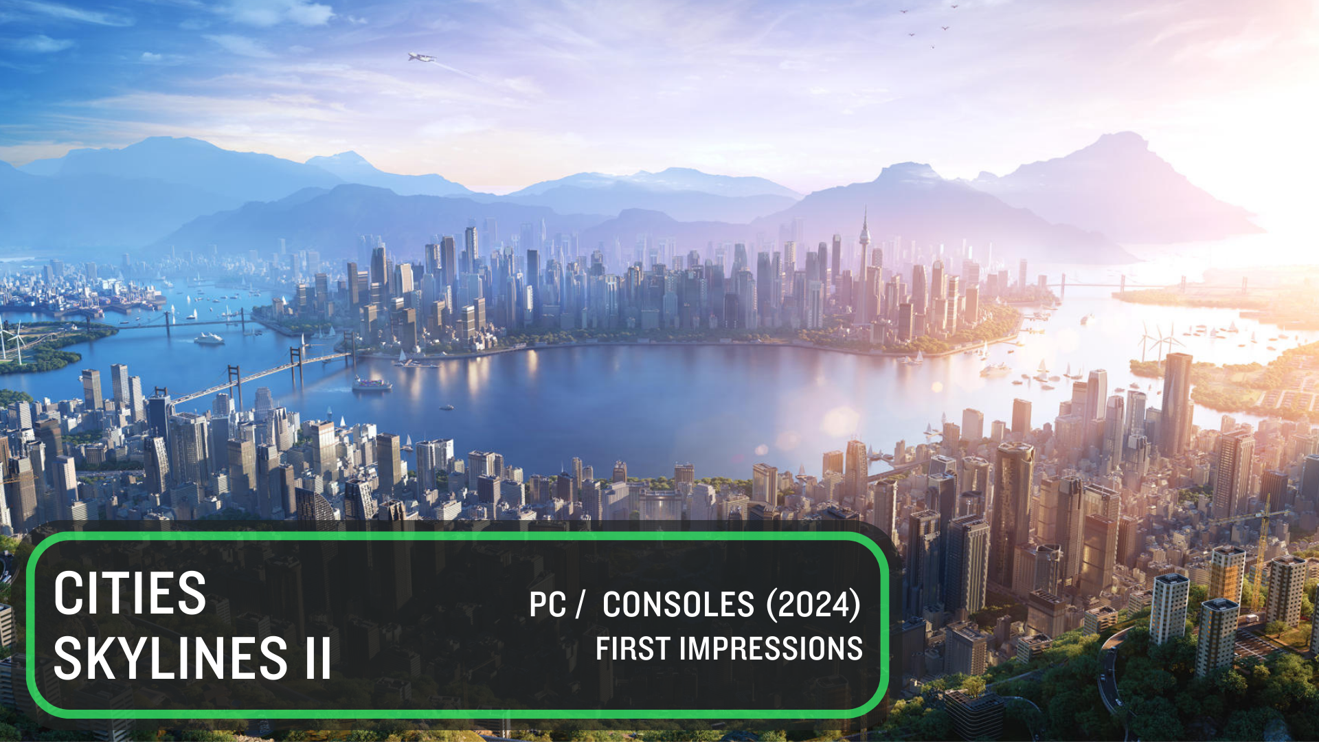 SimCity died so that Cities Skylines can live | First Impressions - Cities Skylines II