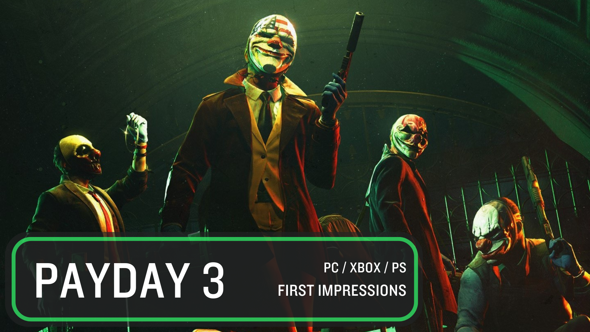 PAYDAY™ 3 now launched in Early Access - Starbreeze