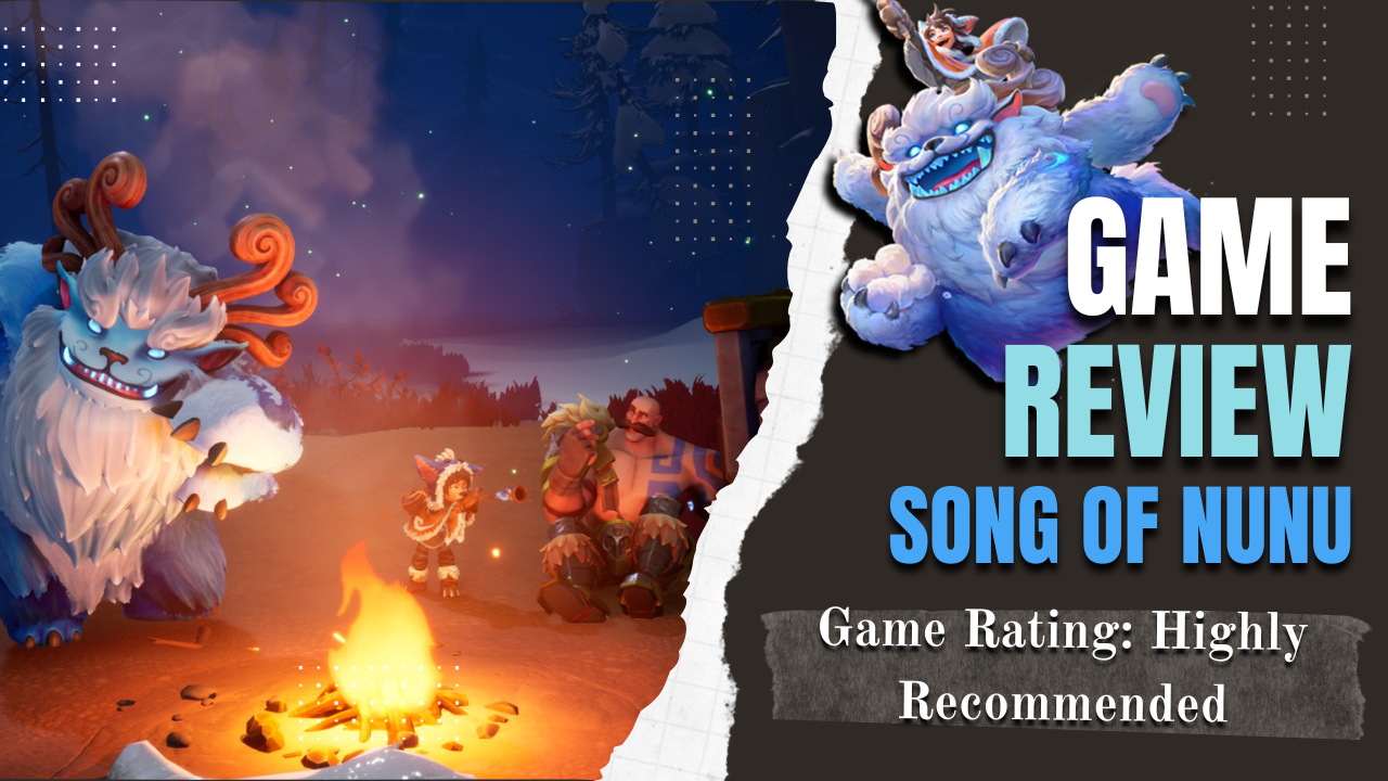 A world of Ice and Two best friends! - Song of Nunu Review