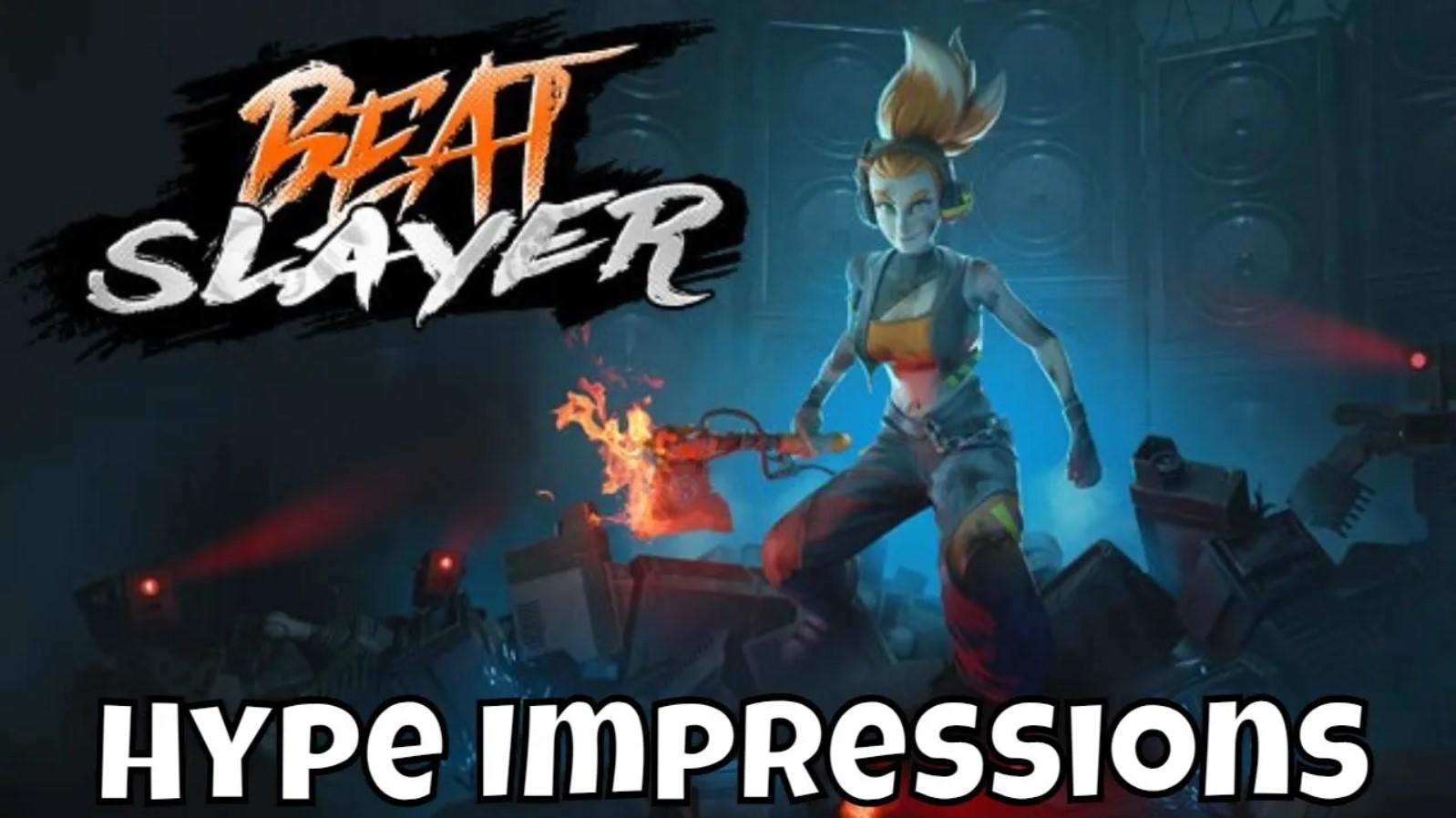 Beat Slayer - Hype Impressions/Steam PC/Kinda Cool