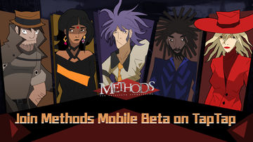 【GIVEAWAY】Beta Test for Methods Mobile is NOW LIVE on TapTap! 🎮