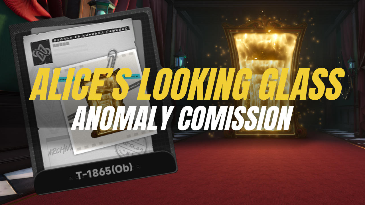 Alice's Looking Glass Anomaly Comission COMPLETE Guide | All 12 Safes & Escape Routes