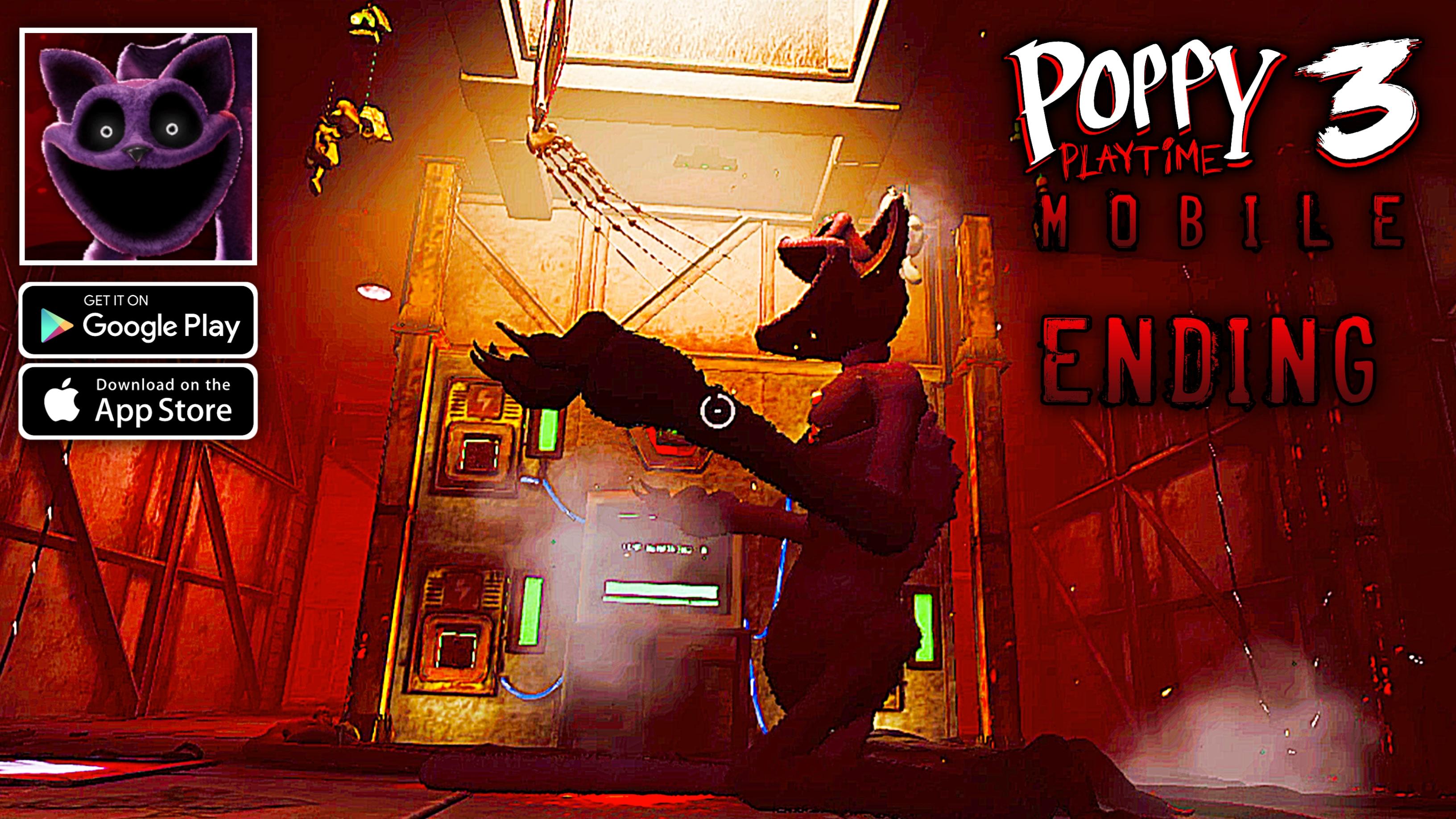 POPPY PLAYTIME CHAPTER 3: MOBILE - (ENDING + FINAL BOSS) - ANDROID GAMEPLAY  - Poppy Playtime Chapter 1 - Poppy Playtime Chapter 3 - Poppy Playtime -  TapTap