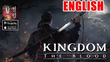 Kingdom The Blood Gameplay Android PC CBT