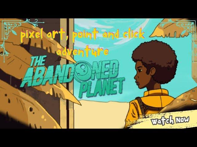 The Abandoned Planet pixel art point and click adventure game demo✨ early access available