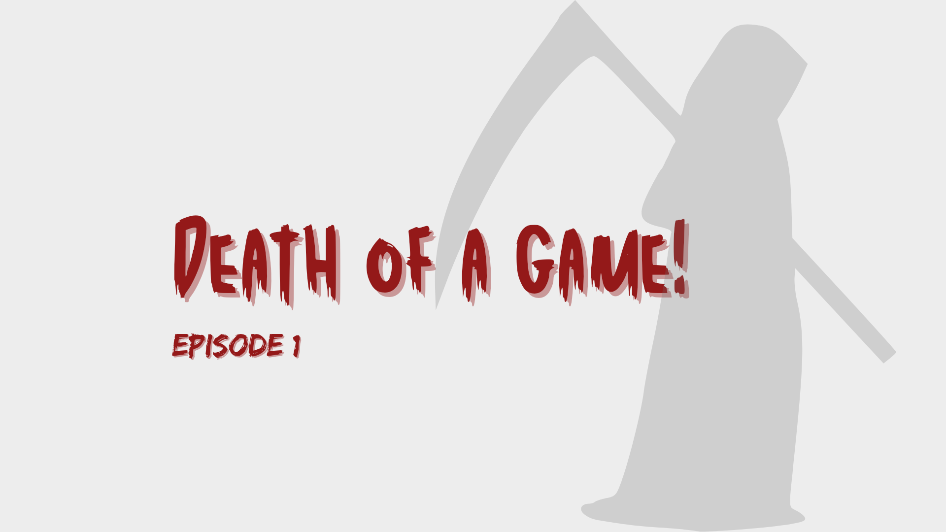 Death of a Game #1