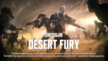 Undawn: New Version Desert Fury - The Sandstorm has Arrived!