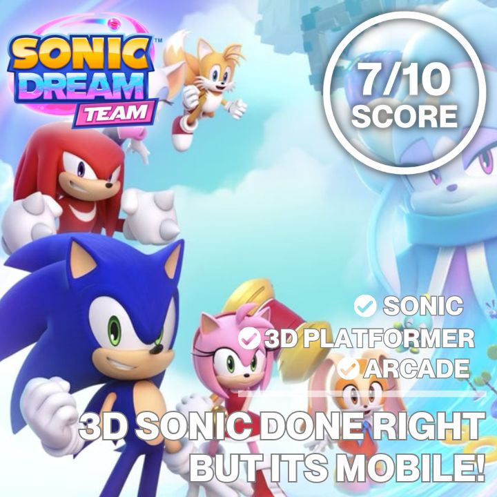 Is this Mobile 3D Sonic Done Right? | Sonic Dream Team Quick Review!