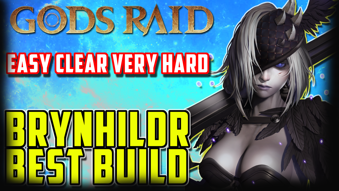 [F2P] Best Brynhildr Build Guide - Gods Raid Team Battle RPG