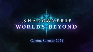 Shadow Verses has released a new game Shadow Verses: Worlds Beyond | coming summer 2024
