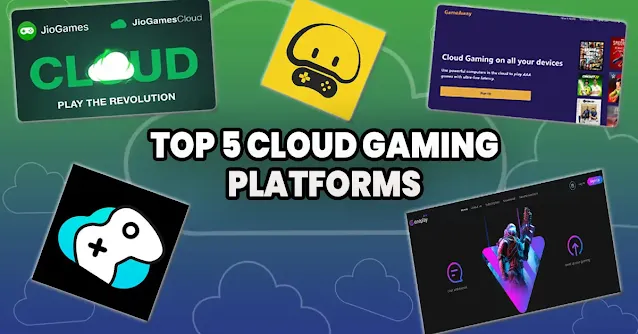 Top 5 Cloud Gaming Platforms in India
