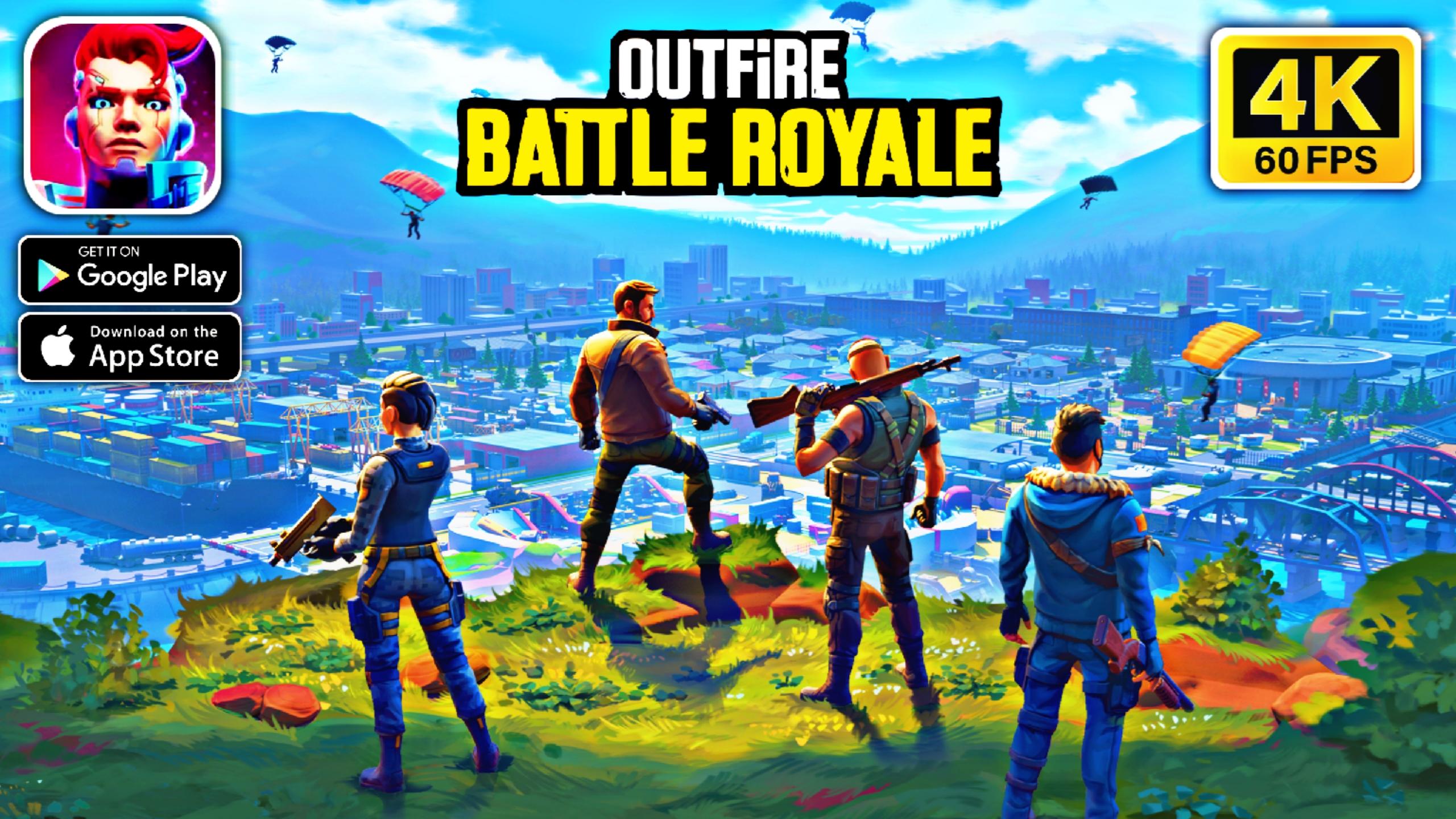 Outfire : Battle Royale Shooter || Android - iOS 4K 60fps Gameplay