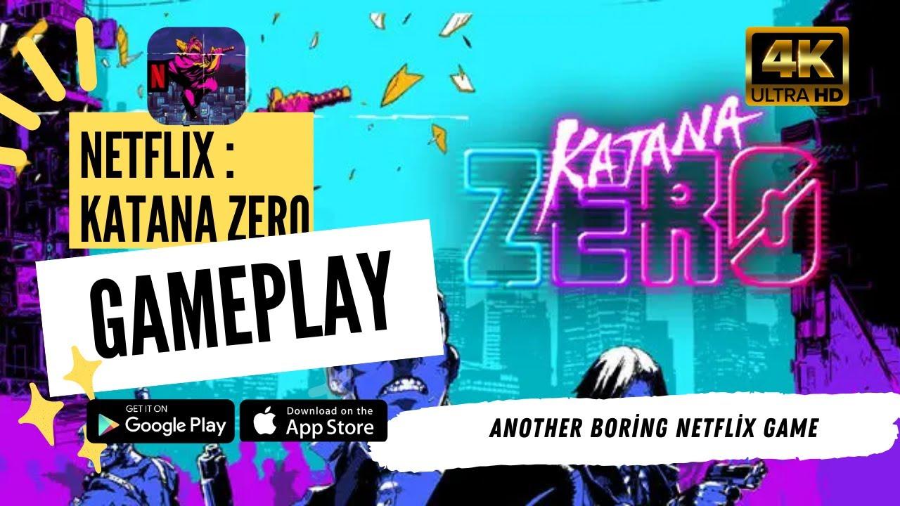 Netflix : Katana Zero - Gameplay UltraGraphics 4K Android, IOS