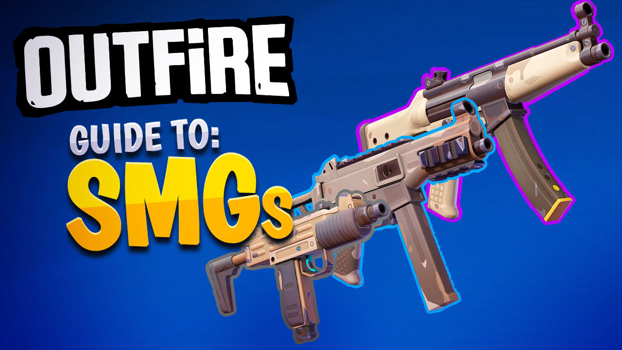 Outfire SMG Guide