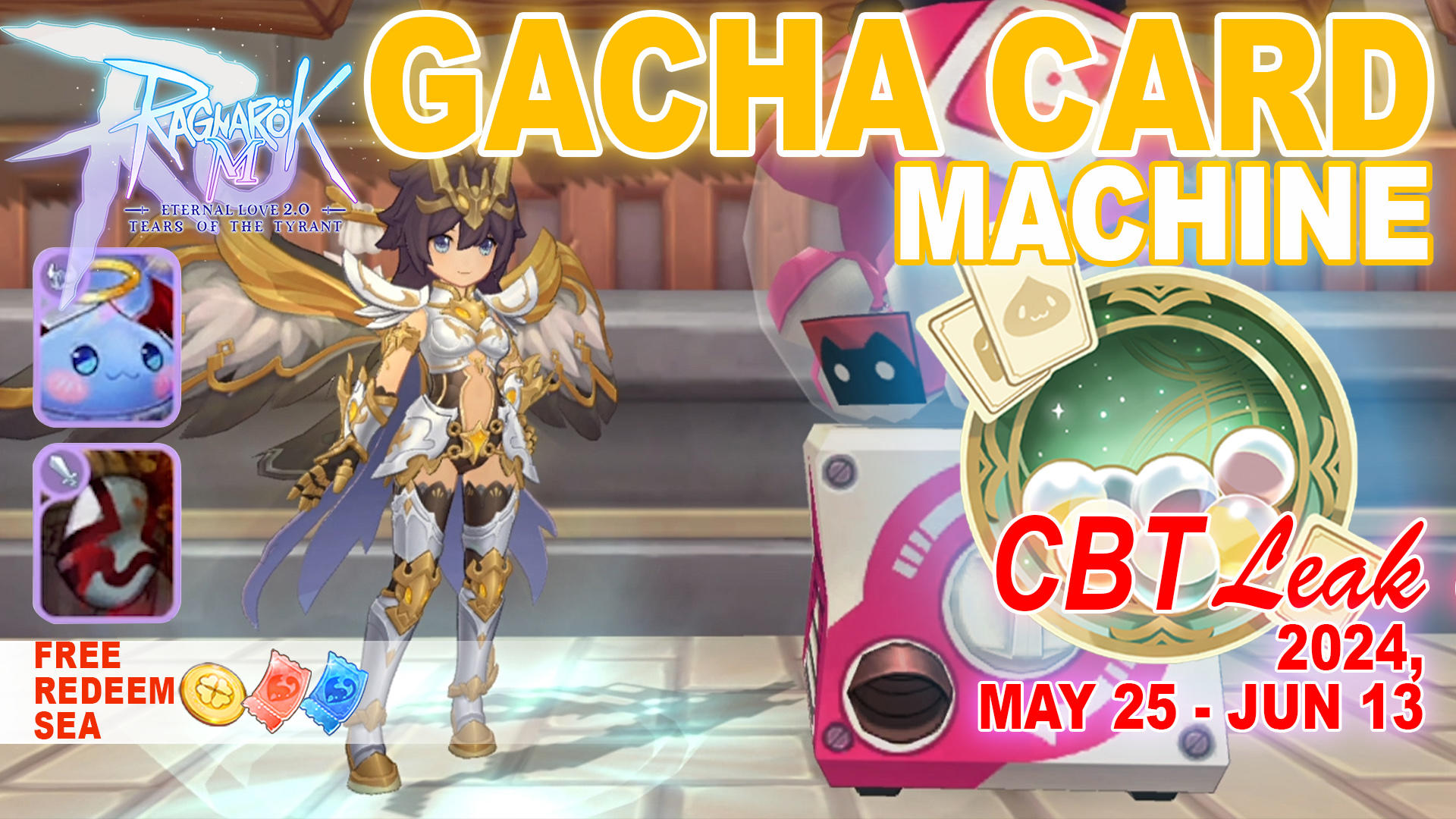 CBT Ragnarok M Eternal Love - Card Gacha Machine 2024, May 25 - June 13