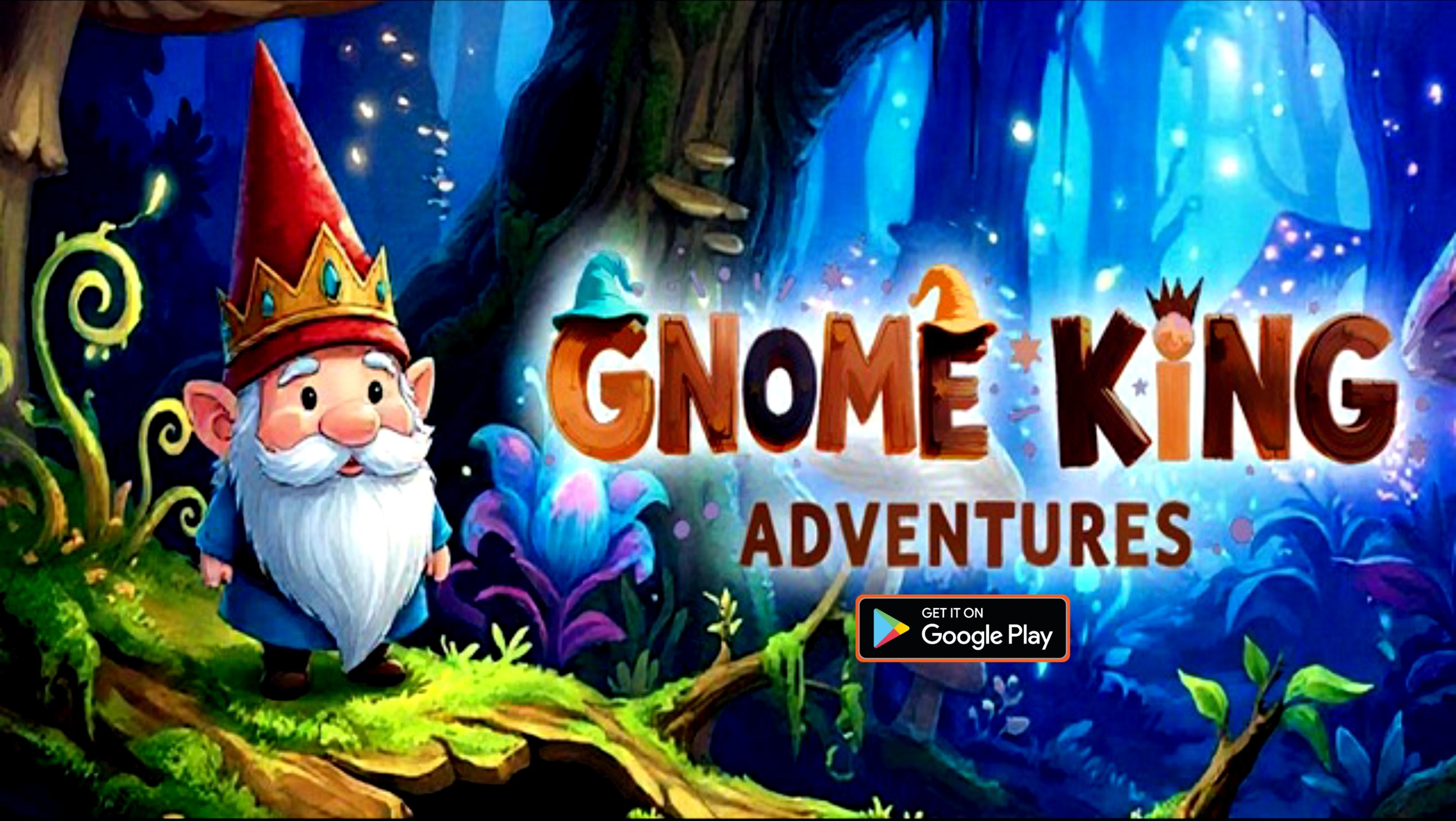 Gnome King Adventures | Android