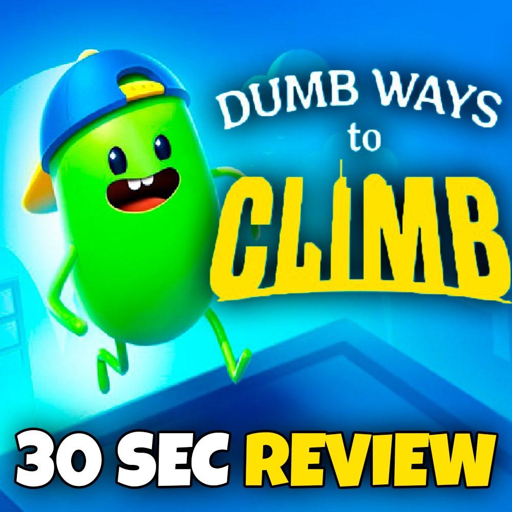 I RAGEQUIT THIS GAME - DUMB WAYS TO CLIMB // 30 SEC REVIEWS