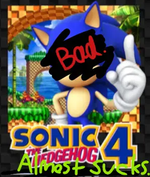 Sonic 4 Almost sucks
