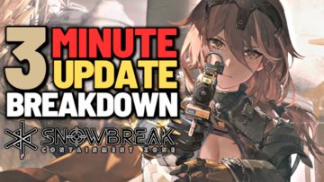 New Fogbound Dream Update Breakdown in 3 Minutes! | Snowbreak: Containment Zone V. 1.2