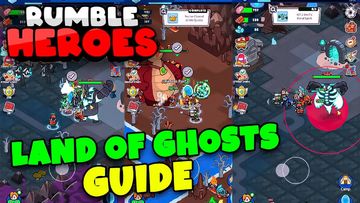 LAND OF GHOSTS AND SWORD RELIC GUIDE // RUMBLE HEROES GUIDE