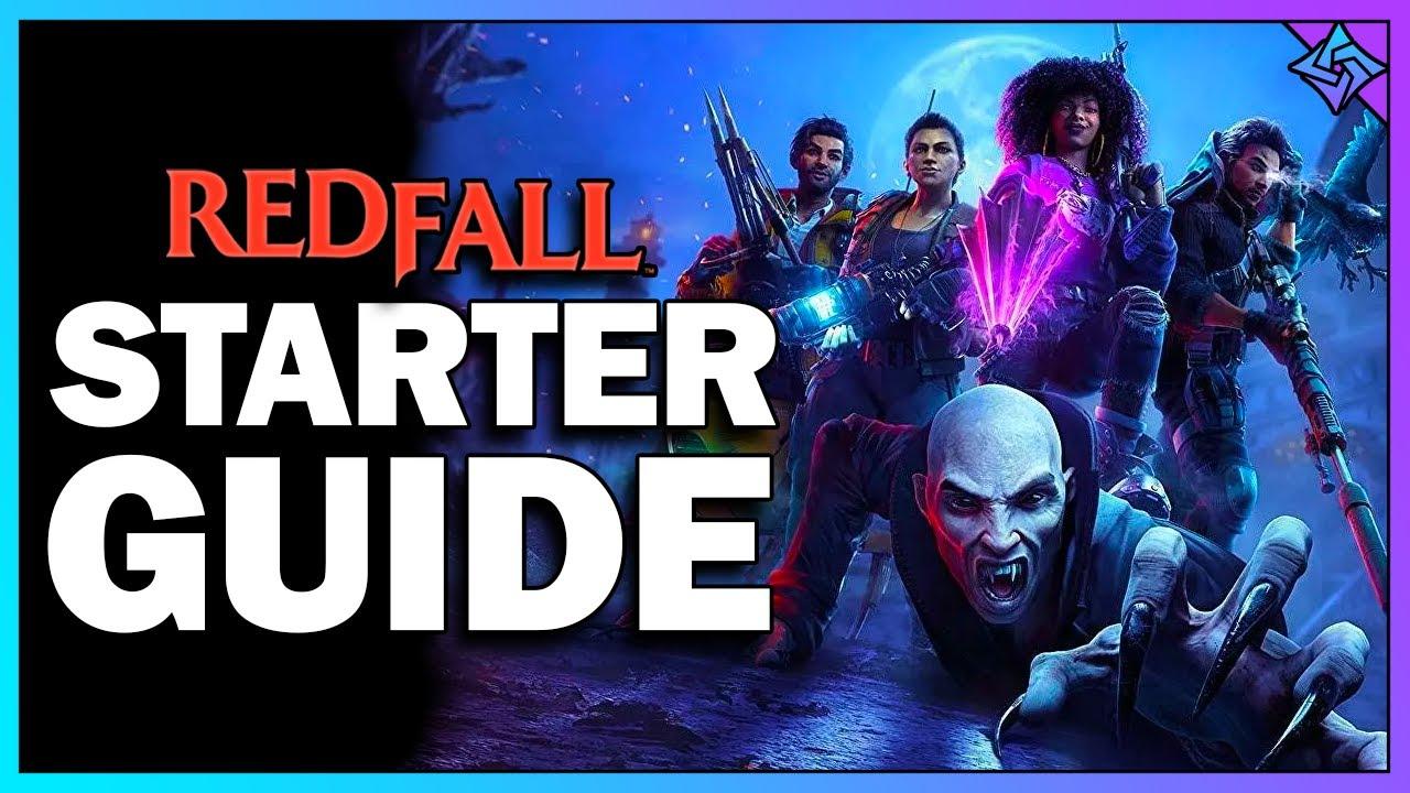 Redfall Starter Guide: Hit the Ground Running With Tips & Guaranteed Legendaries!