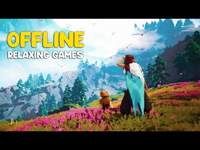 TOP 10 OFFLINE RELAXING Games for Android & iOS! [Good Graphics]
