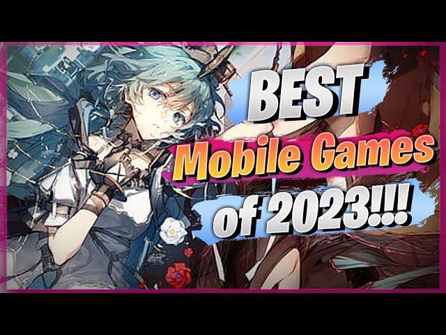 Top AMAZING  Mobile Games in 2023 - BIG YEAR!!