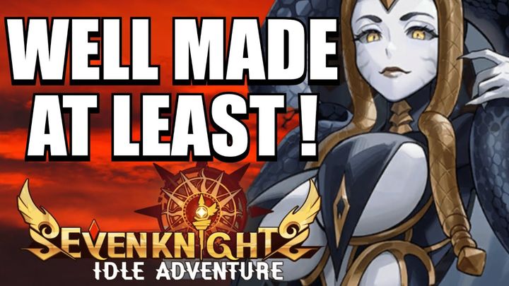 Seven Knights Idle Adventure : First Impressions