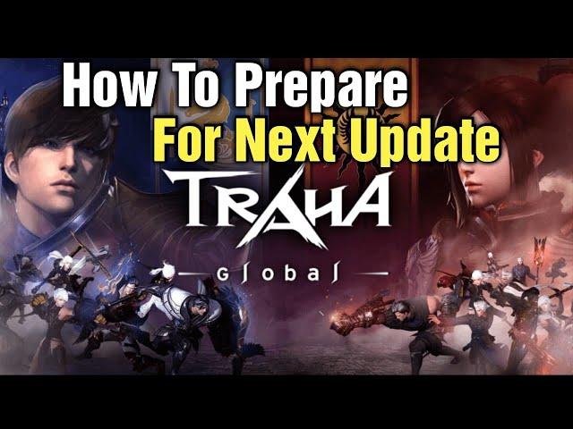 Traha Global What We'll Get In Next Update & How To Prepare For It!?