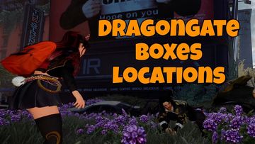 DragonGate Boxes Location & Free RC event | Undawn