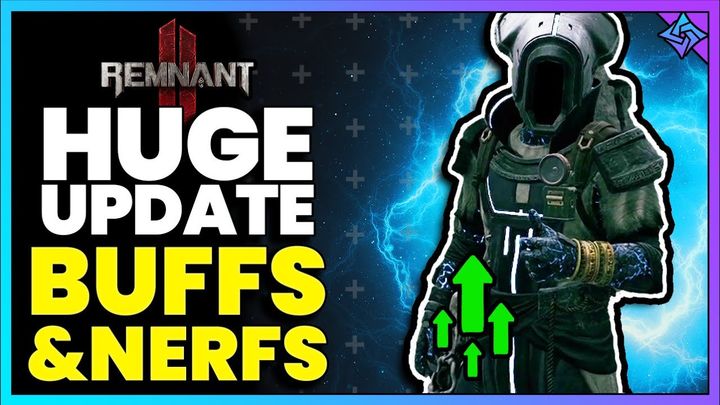 Remnant 2: First Huge Update Is Here with Buffs and Nerfs! Here is What You Need to Know!