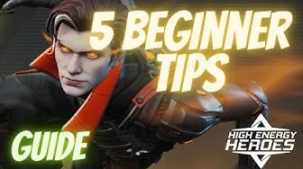 5 Essential Beginner Tips (Guide) to High Energy Heroes