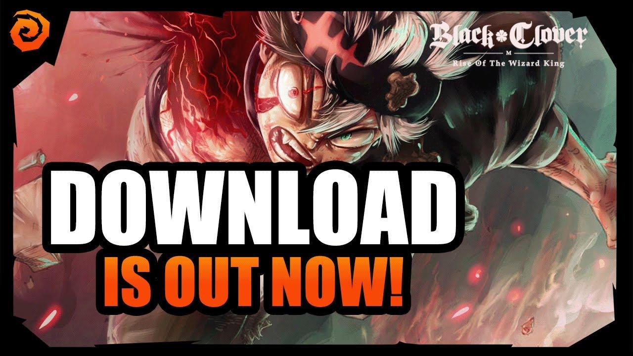 Black Clover M | DOWNLOAD IS HERE!