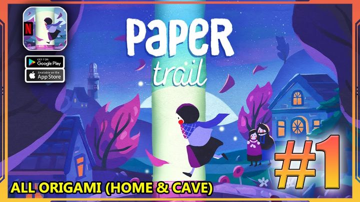 Paper Trail NETFLIX Mobile Gameplay Walkthrough Part 1 | All Home & Cave Origami