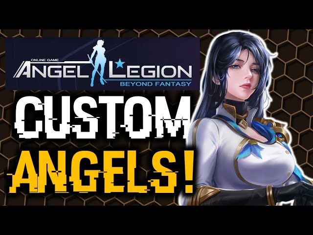 Angel Legion - YOU CAN CUSTOMIZE EVERY CHARACTER!?